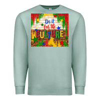 Seafoam do it for the culture Premium Sweatshirt - TumblerDesignByShophia