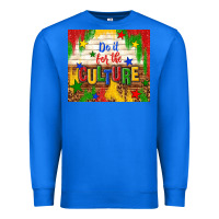 True Royal do it for the culture Premium Sweatshirt - TumblerDesignByShophia