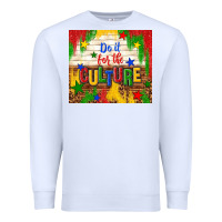 White do it for the culture Premium Sweatshirt - TumblerDesignByShophia