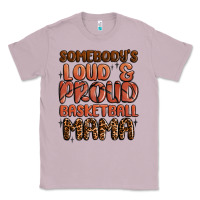 Lilac somebodys loud and proud basketball mama Classic Tee - MaliasSmallBusiness
