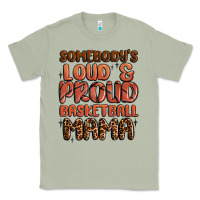 Matcha somebodys loud and proud basketball mama Classic Tee - MaliasSmallBusiness