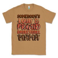 Toasted Coconut somebodys loud and proud basketball mama Classic Tee - MaliasSmallBusiness