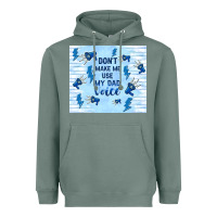 Sage don't make me use my dad voice Heavyweight Hoodie - TumblerDesignByShophia