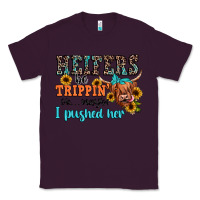 Plum heifers be trippin ok maybe i pushed her Classic Tee - JahusDesignShop