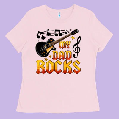 My Dad Rocks Ladies Tee Designed By Hra Design Shop
