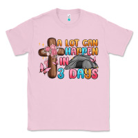 Bubblegum Pink a lot can happen in 3 days Classic Tee - MaliasSmallBusiness