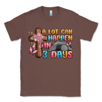 Chestnut a lot can happen in 3 days Classic Tee - MaliasSmallBusiness