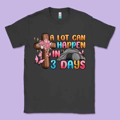 A Lot Can Happen In 3 Days Classic Tee Designed By Maliassmallbusiness