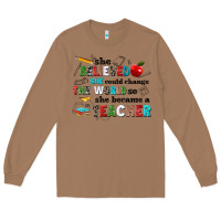 Toasted Coconut she believed she could change the world so she bec Long Sleeve Tee - NancyCooperArtShop