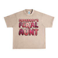 French Oak somebodys feral aunt Urban Heavy Tee - MaliasSmallBusiness