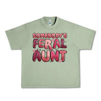 Oil Green somebodys feral aunt Urban Heavy Tee - MaliasSmallBusiness