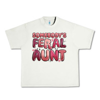 Pistachio somebodys feral aunt Urban Heavy Tee - MaliasSmallBusiness