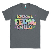 Charcoal Heather somebody's feral child Classic Tee - MaliasSmallBusiness