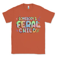 Copper somebody's feral child Classic Tee - MaliasSmallBusiness