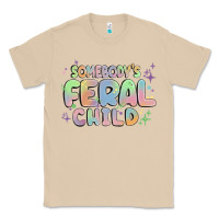 Mushroom somebody's feral child Classic Tee - MaliasSmallBusiness