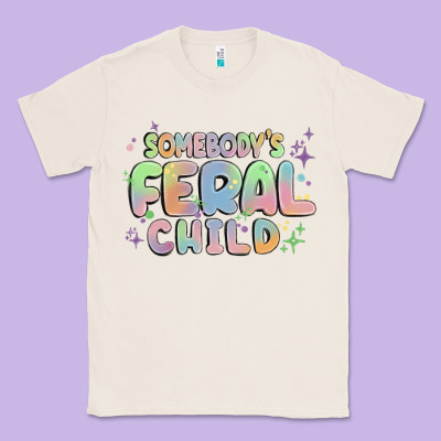 Somebody's Feral Child Classic Tee Designed By Maliassmallbusiness