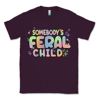 Plum somebody's feral child Classic Tee - MaliasSmallBusiness
