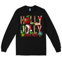 Black holly jolly teacher Long Sleeve Tee - NancyCooperArtShop