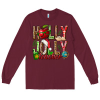 Burgundy holly jolly teacher Long Sleeve Tee - NancyCooperArtShop