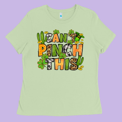 St. Patrick's Can't Pinch This Ladies Tee Designed By Oliviacreatesart