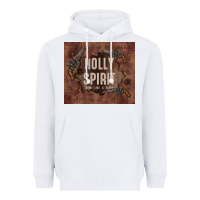 White holly spirit come like a flood Heavyweight Hoodie - TumblerDesignByShophia