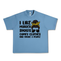 Pebble Blue i like murder shows comfy clothes and maybe 3 peop Urban Heavy Tee - MaliasSmallBusiness