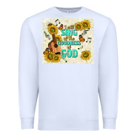 White i will sing of the goodness of god Premium Sweatshirt - TumblerDesignByShophia