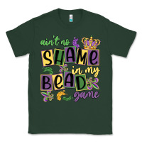 Sports Green ain't no shame in my bead game Classic Tee - MaliasSmallBusiness