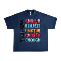 Navy you are known loved worthy chosen enough Urban Heavy Tee - MaliasSmallBusiness
