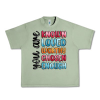 Oil Green you are known loved worthy chosen enough Urban Heavy Tee - MaliasSmallBusiness