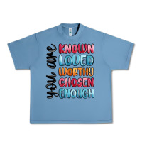 Pebble Blue you are known loved worthy chosen enough Urban Heavy Tee - MaliasSmallBusiness