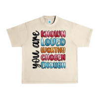 Sandshell you are known loved worthy chosen enough Urban Heavy Tee - MaliasSmallBusiness