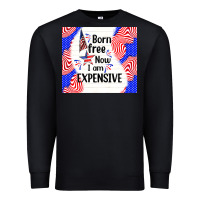 Black born free now i am expensive Premium Sweatshirt - TumblerDesignByShophia
