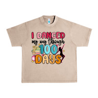 French Oak i danced my way through 100 days Urban Heavy Tee - MaliasSmallBusiness