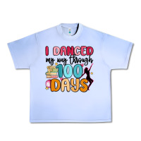Grape Ice i danced my way through 100 days Urban Heavy Tee - MaliasSmallBusiness