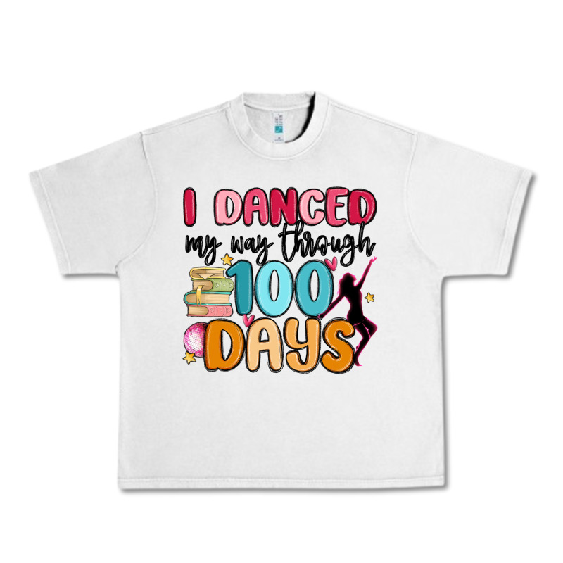 I Danced My Way Through 100 Days Urban Heavy Tee by MaliasSmallBusiness | Teevron
