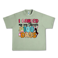 Oil Green i danced my way through 100 days Urban Heavy Tee - MaliasSmallBusiness