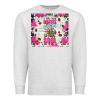 Oatmeal Heather i like my coffee cold like my soul Premium Sweatshirt - TumblerDesignByShophia