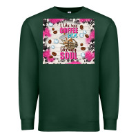 Sports Green i like my coffee cold like my soul Premium Sweatshirt - TumblerDesignByShophia