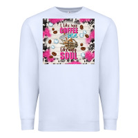 White i like my coffee cold like my soul Premium Sweatshirt - TumblerDesignByShophia