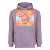 Lavender love the world like the one Heavyweight Hoodie - TumblerDesignByShophia