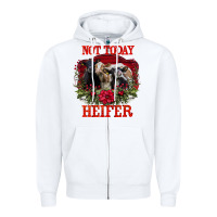 White Not Today Heifer Zipper Hoodie - Bettercallsaul