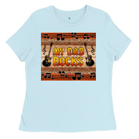 Baby Blue my dad rocks Ladies Tee - HRA Design Shop
