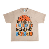 The Only B.s. I Need Is Basketball Season Urban Heavy Tee | Teevron