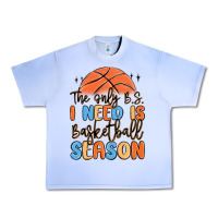 Grape Ice the only b.s. i need is basketball season Urban Heavy Tee - MaliasSmallBusiness
