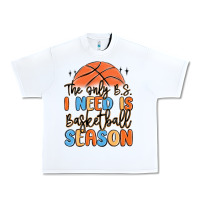 White the only b.s. i need is basketball season Urban Heavy Tee - MaliasSmallBusiness