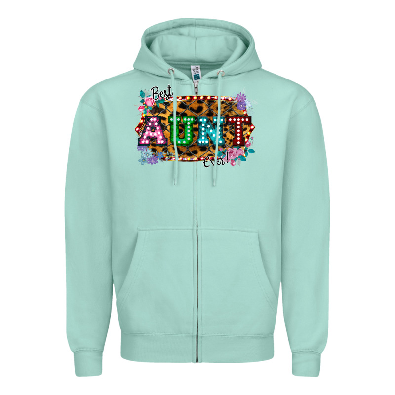 Best Aunt Ever! Zipper Hoodie by Bettercallsaul | Teevron