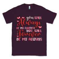 Plum you will always be my forever you will forever be Classic Tee - MaliasSmallBusiness