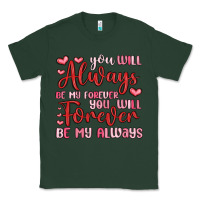 Sports Green you will always be my forever you will forever be Classic Tee - MaliasSmallBusiness