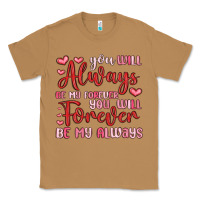 Toasted Coconut you will always be my forever you will forever be Classic Tee - MaliasSmallBusiness
